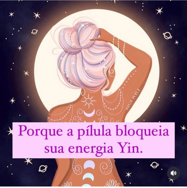 Leia mais sobre o artigo Porque a Pílula Bloqueia Sua Energia Yin